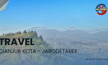 Travel Cianjur Kota Jabodetabek